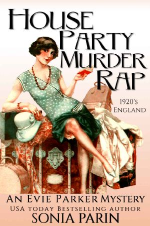 [Evie Parker Mystery 01] • House Party Murder Rap · 1920s Historical Cozy Mystery (An Evie Parker Mystery)